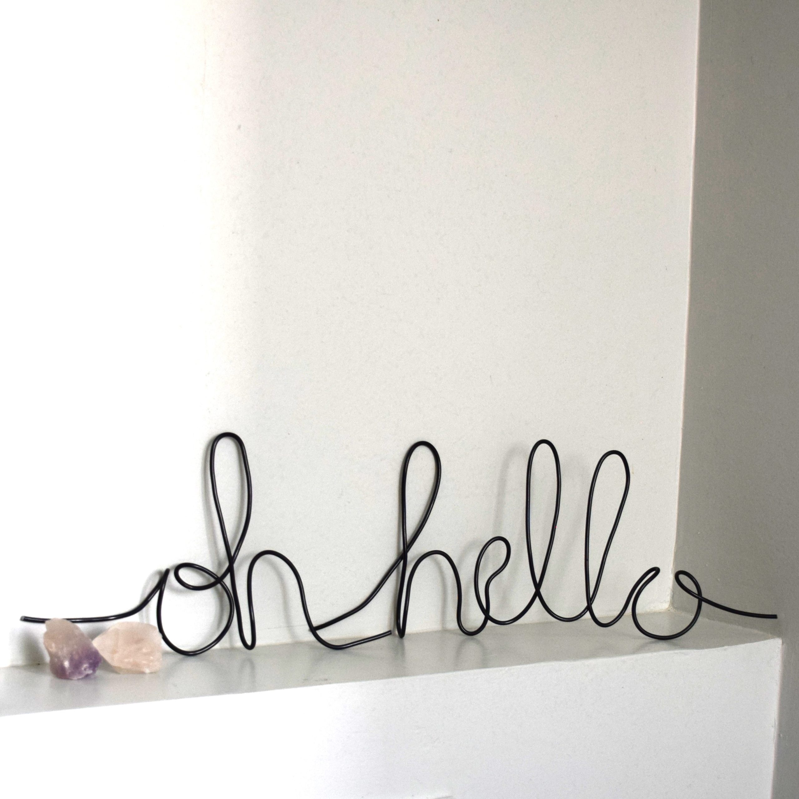 Oh hello - napis iz žice - stenski dekor